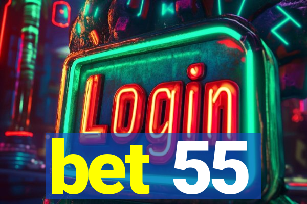 bet 55